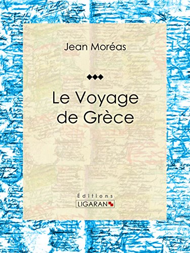 Le Voyage de Grèce (French Edition)