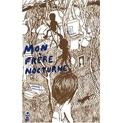 Mon fr�re nocturne