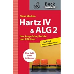 Hartz IV & ALG 2: Ihre Anspr�che, Rechte und Pflichten