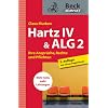 Hartz IV & ALG 2: Ihre Anspr�che, Rechte und Pflichten