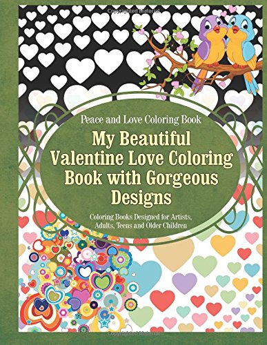peace and love coloring book my beautiful valentine love coloring book with gorgeous designs coloring books designed