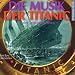 Die Musik der Titanic