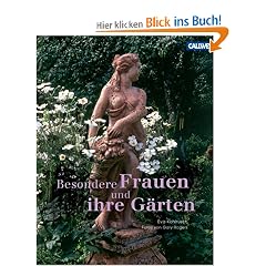 Besondere Frauen und ihre G�rten