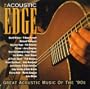 Acoustic Edge: Great Acoustic Music 90's