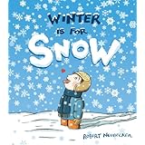winter is for snow