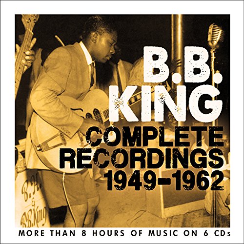 B.B. King - Complete Recordings 1949-1962 - Zortam Music