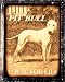 Pitbull terrier sign / MANCAVE retro vintage antique wall decor art