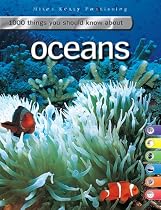 1000 Things You Should Know About Oceans