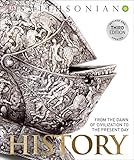 History: From the Dawn of Civilization to the Present Day