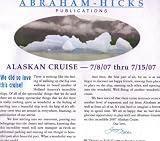 Abraham-Hicks Alaskan Well-Being Cruise: 7/8/07 - 7/15/07