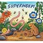 Superworm by Julia Donaldson