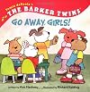 Go Away, Girls!