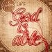God Is Able