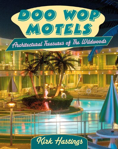 doo wop motels architectural treasures of the wildwoods