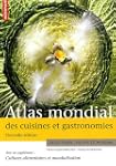 ATLAS MONDIAL DES CUISINES ET GASTRON...