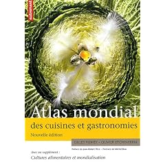 Atlas mondial des cuisines et gastronomies : Suppl�ment Cultures alimentaires et mondialisation