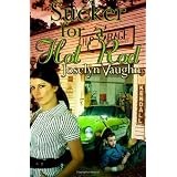 Sucker for a Hot Rod ~ Joselyn Vaughn