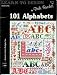 101 Alphabets - Book One, Learn to Design - Counted Cross Stitch Patterns