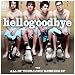 Hellogoodbye - All of your love