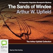 Sands of Windee: An Inspector Napoleon Bonaparte Mystery, Book 2 | [Arthur W. Upfield]