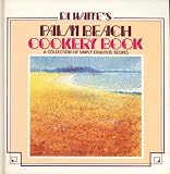 Di Waite's Palm Beach Cookery Book: A Collection of Simply Exquisite Recipes