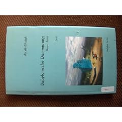 Babylonische D�mmerung / Al-Gurub Al-Babili: Gedichte. Arab./Dt.