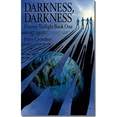Darkness, Darkness (Forever Twilight Book One)