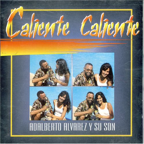 Adalberto Alvarez - Caliente Caliente - Zortam Music