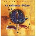 La naissance d'Uluru