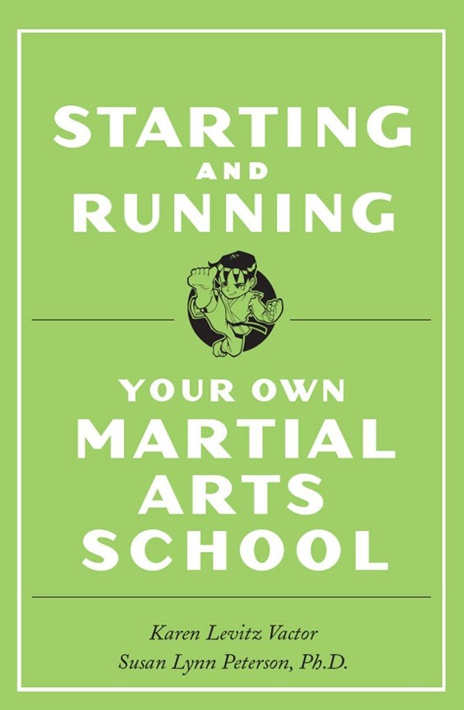 Amazon.com: Starting and Running Your Own Martial Arts School ... Amazon.com: Starting and Running Your Own Martial Arts School ...