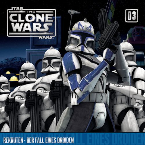 CLONE WARS,THE 03: Rekruten/ Der Fall eines Droiden