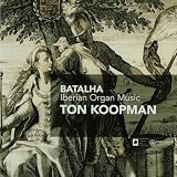 Batalha: Iberian Organ Music