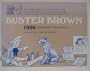 Buster Brown: An Original Compilation, First Collection in Full Continuity of a Complete Year from the Sunday Strip (Classic American Comic Strips S)