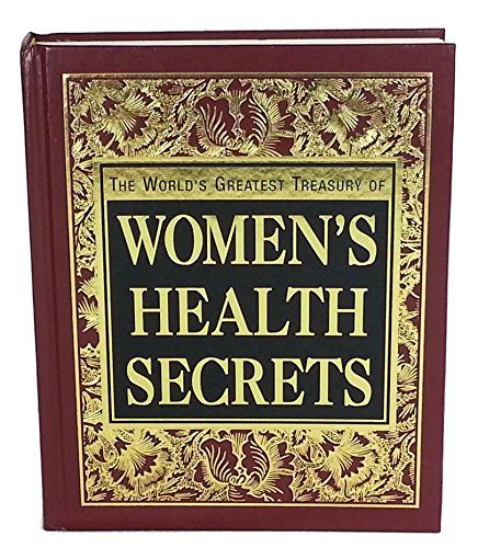 The World's Greatest Treasury of Women's Health Secrets (2012)