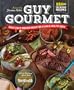 Guy Gourmet: Great Chefs' Best Meals for a Lean & Healthy Body