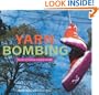 Yarn Bombing: The Art of Crochet and Knit Graffiti