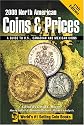 North American Coins and Prices 2008: A Guide to U.S., Canadian and Mexican Coins (North American Coins & Prices (W/DVD))
