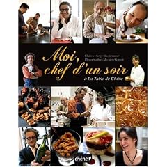 Moi, chef d'un soir � La table de Claire