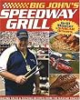 Big John's Speedway Grilling