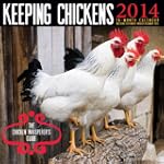Keeping Chickens 2014 Calendar: The C...