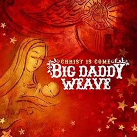 I\'ll Be Brave This Christmas (Album Version)   Big Daddy Weave