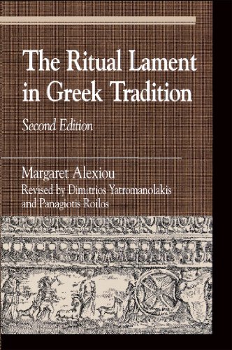 The Ritual Lament in Greek Tradition (Greek Studies: Interdisciplinary Approaches)
