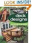 Deck Designs, All New 3rd Edition: Great Design Ideas from Top Deck Designers