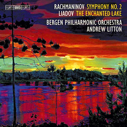 Rachmaninov: Symphony No. 2 - Anatoly Liadov: The Enchanted Lake, Op. 62
