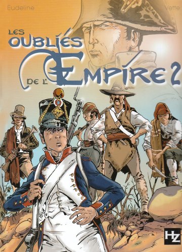 Les oubliés de l'Empire, Tome 2 : Du sang en Andalousie
