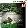 Infinite Spaces: The Art and Wisdom of the Japanese Garden