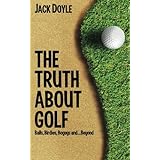 the truth about golf balls birdies bogeysand beyond