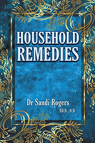 Household Remedies: Back to Basics