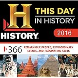 2016 History Channel This Day in History Boxed Calendar: 365 Remarkable People, Extraordinary Events, and Fascinating Facts