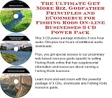 The Ultimate Get More Biz, Godfather Principles and eCommerce for Fishing Rods On-line Businesses 3 CD Power Pack